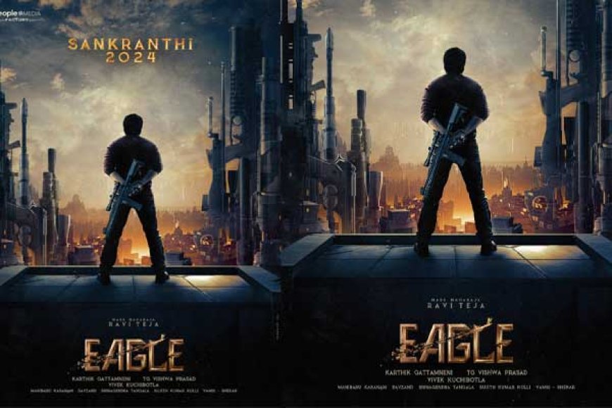 Eagle Poster:  रवि तेजा की फिल्म 'ईगल' का फर्स्ट लुक पोस्टर आया सामने, फिल्म 9 फरवरी को होगी रिलीज
