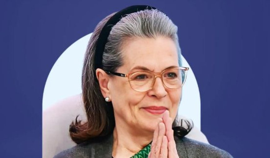 Sonia Gandhi Letter: सोनिया गांधी ने रायबरेली की जनता के नाम लिखी चिट्ठी, लोकसभा चुनाव नहीं लड़ने का बताया कारण