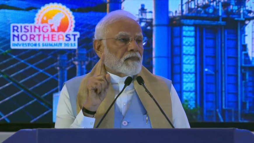 प्रधानमंत्री मोदी ने राइजिंग नॉर्थ-ईस्ट इन्वेस्टर्स समिट का उद्घाटन किया