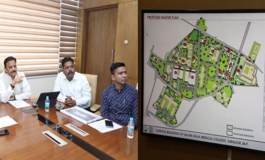 गजरा राजा मेडिकल कॉलेज ग्वालियर को विश्वस्तरीय स्वरूप देने के लिए प्रावधानों को प्रस्ताव में करें शामिल : उप मुख्यमंत्री शुक्ल