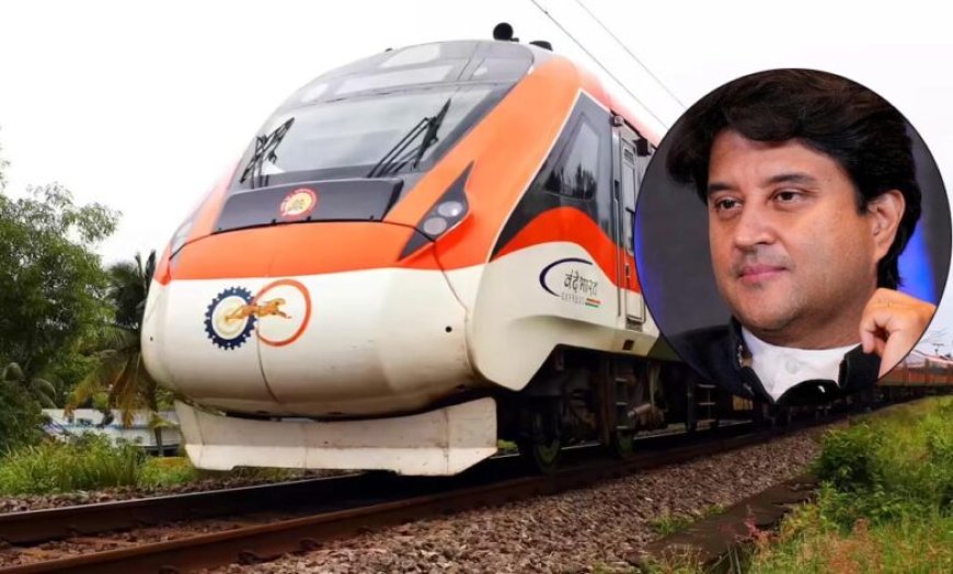 जल्द ही ओरछा से अयोध्या तक वंदे भारत ट्रेन चलेगी, सिंधिया ने रेल मंत्री को पत्र लिखा