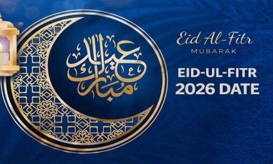 Eid-ul-Fitr 2026: भारत में ईद की तारीख हुई तय, जानें कैसे मनाते हैं ईद-उल-फितर का त्योहार