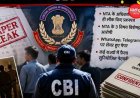 NEET पेपर लीक मामले में CBI का बड़ा दावा: महीनों पहले तैयार हो गई थी साजिश, परीक्षा की गोपनीयता पर उठे सवाल